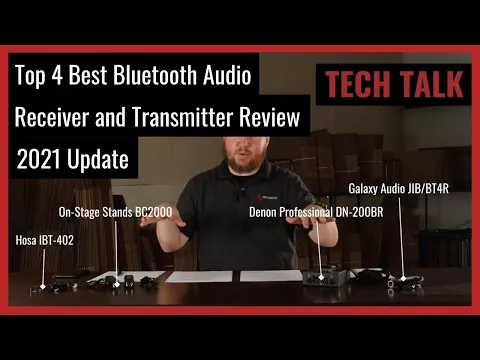 Download MP3 Top 4 Best Bluetooth Audio Receivers \u0026 Transmitters Review 2021 Update on ProAcoustics TechTalk Ep67