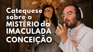 CATEQUESE SOBRE O MISTÉRIO DA IMACULADA CONCEIÇÃO | Pe. Gabriel Vila Verde
