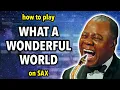 Download Lagu How to play What a Wonderful World on Sax | Saxplained