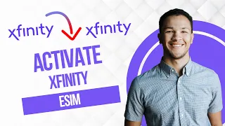 How to Activate Xfinity eSIM Best Method