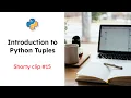 Python Tuples - Introduction