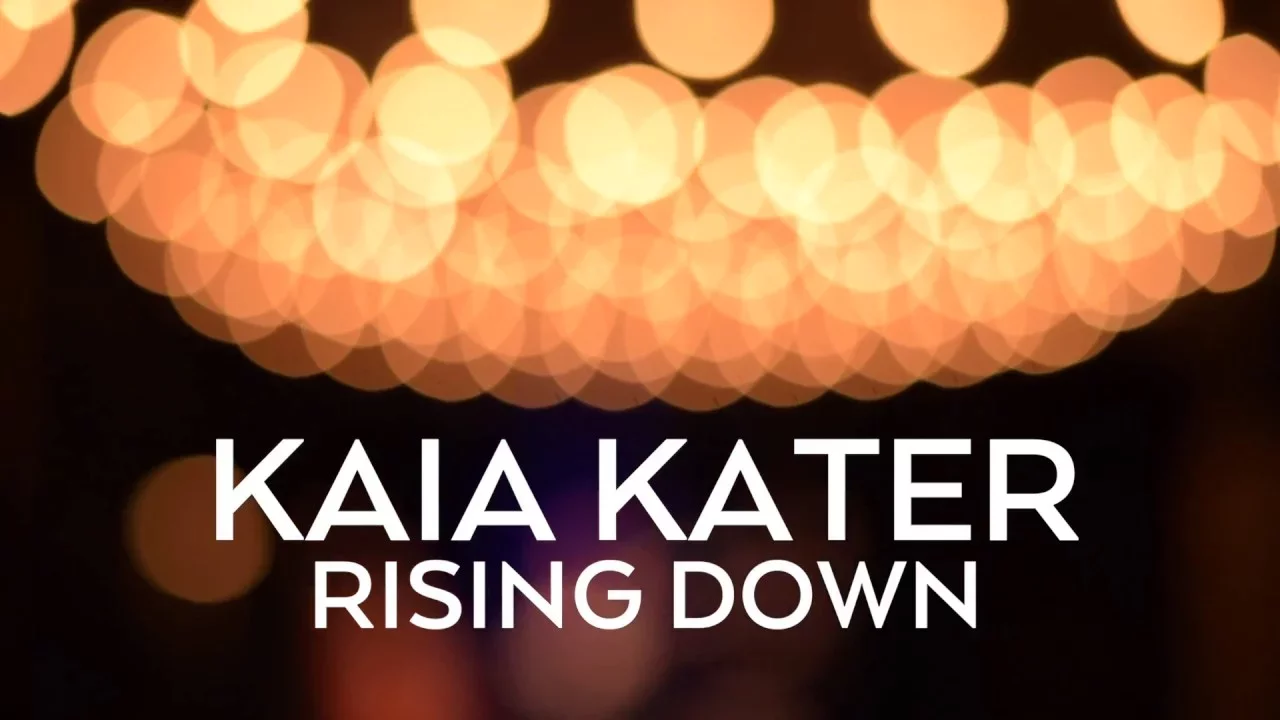 Kaia Kater   Rising Down