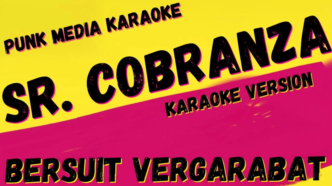 BERSUIT VERGARABAT ✴ SR. COBRANZA ✴ KARAOKE INSTRUMENTAL ✴ PMK