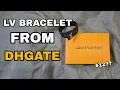 BEST LV BRACELET FROM DHGATE 2026