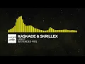 Kaskade & Skrillex - Lick It (Extended Mix)