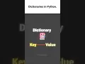 Dictionaries in python explained