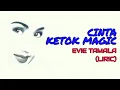 Download Lagu CINTA KETOK MAGIC - EVIE TAMALA (LIRIK)