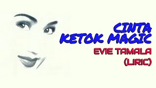 Download CINTA KETOK MAGIC - EVIE TAMALA (LIRIK) MP3