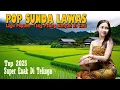 ALBUM POP SUNDA LAWAS | PALING ENAK DI DENGAR | IRINGI SUASANA DAPUR TRADISIONAL | MATAK WAAS