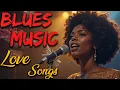 Download Lagu Best of Blues | Love Songs | Blues Night Playlist | Cozy Playlist for Relaxing.Music Reverie Channel