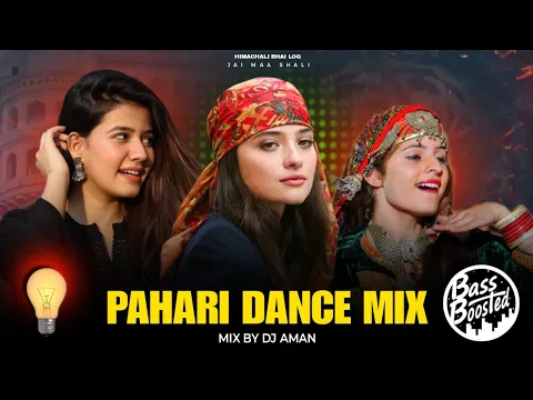 Download MP3 PAHARI DANCE MIX - NONSTOP 🎧 DJ AMAN | PAHARI NATI | NEW PAHARI SONG 2024 #himachalibhailog