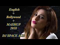 Lagu ENGLISH/BOLLYWOOD MASHUP 2018