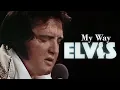ELVIS PRESLEY - My Way  June 1977 4K Mp3 Song Download