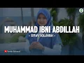 Download Lagu Muhammad Ibni Abdillah - Risa Solihah (Lirik Sholawat)