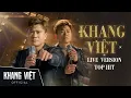 Download Lagu Khang Việt 2022 - Tổng Hợp Những Bản Hát Live Buồn Và Tâm Trạng Nhất Của Khang Việt