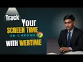 WebTime - Chrome Extension to Track your Screen Time My CS50 Final Project