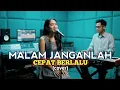 Malam janganlah cepat berlalu - Lagu Pop Nostalgia - (cover)