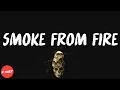 Bas - Smoke From Fire (with The Hics) (lyrics)