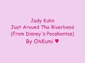 Judy Kuhn ~ Just Around The Riverbend (From Disney's Pocahontas) with Lyrics ♥