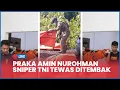Lagu 🔴DETIK-DETIK Praka Amin Nurohman Sniper TNI Tewas Ditembak KKB Papua, Senjata DMR Ikut Dirampas