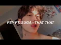 PSY - 'That That prod. & feat. SUGA of BTS' Easys
