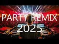 Download Lagu PARTY MIX 2025 - Mashups \u0026 Remixes Of Popular Songs - Nonstop DJ Remix Club Music Mix 2025