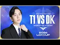 Lagu PHÂN TÍCH T1 VS DK: PHONG ĐỘ CỰC QUỶ GIÚP T1 CÓ VÉ VÀO PLAYOFF SỚM
