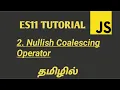 JavaScript ES2020 Nullish Coalescing Operator ES11 ECMASCRIPT 2020 New Features