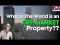 What Is An Off-Market Property