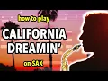 Lagu How to play California Dreamin' on Sax | Saxplained