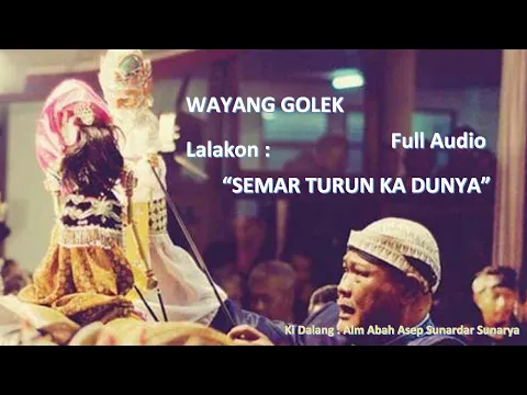 Download MP3 SEMAR TURUN KA DUNYA (Wayang Golek Full Audio)