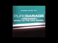 Download Lagu Pure Garage Rewind Back To The Old Skool CD2 (Full Album)