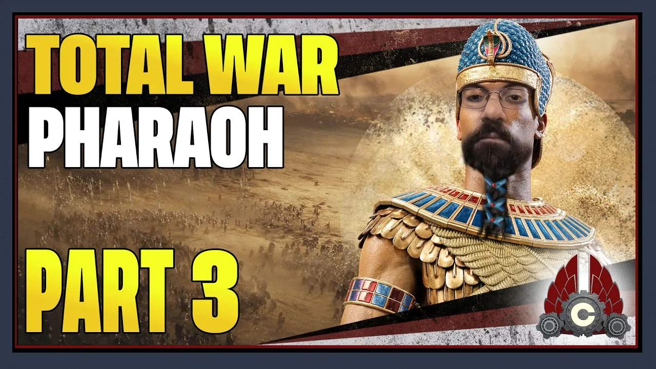 CohhCarnage Plays Total War: Pharaoh (#Sponsored By Creative Assembly) - Part 3