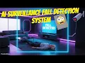 AI Surveillance Fall Detection System