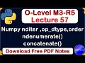 O-Level M3 R5 Python NumPy nditer ndenumaerate concatenate function Lecture 57