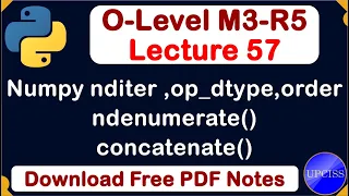 O-Level M3 R5 Python NumPy nditer ndenumaerate concatenate function Lecture 57