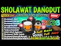 Lagu PALING DICARI!! DANGDUT SHOLAWAT MERDU 2026✨LENGKAP LIRIK SHOLAWAT | PAS DIDENGAR PAS DI HATI