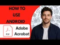 How to Use Adobe Acrobat Reader on Android Full Guide 2026