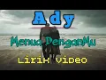 Download Lagu Ady - Menua DenganMu (Lirik Video)