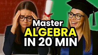 Algebra for Beginners - Learn ALL the Basics in 20 Minutes