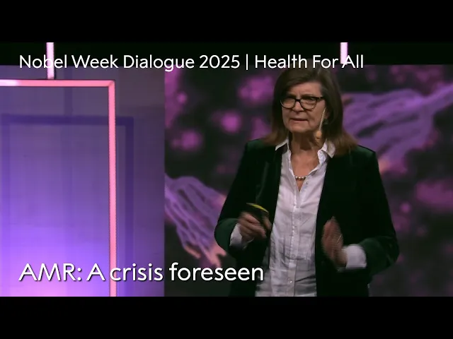 Video: AMR: A crisis foreseen | Nobel Week Dialogue 2025 | Health For All