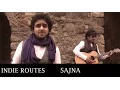 Download Lagu Sajna - Official Music Video - Indie Routes