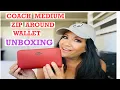 COACH MEDIUM ZIP AROUND WALLET UNBOXING FIRST IMPRESSION AND WHAT FITS