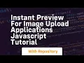 Instant for image upload applications javascript tutorial