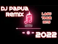 music RW | Viral Lagu DJ PAPUA REMIX ter HITS sampai Januari 2022