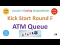Google Coding Competitions KickStart Round F ATM Queue Problem 1