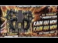 Kaun Hain Voh Kaun Hain Dj Sarzan Testing Dj Song DJ Remix | EDM TranceDrop Mix 