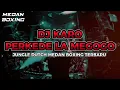 Download Lagu DJ KARO PERKEDE LA MEGOGO BOXING || JUNGLE DUTCH MEDAN BOXING TERBARU 2024