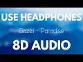 Bazzi - Paradise (8D AUDIO)
