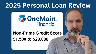 OneMain personal loan 2025 review for people with Non-Prime Credit 1 500 to 20 000